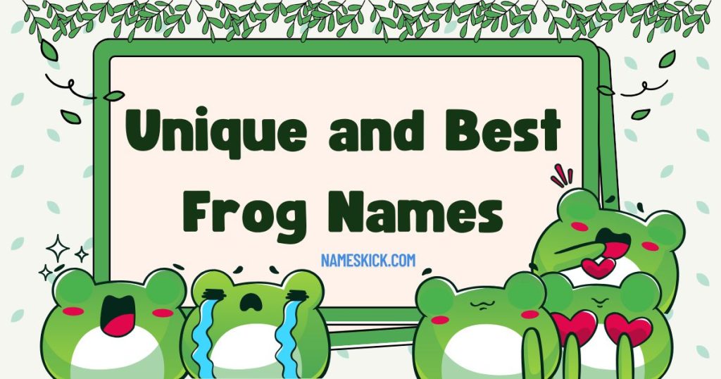 Unique and Best Frog Names Ideas