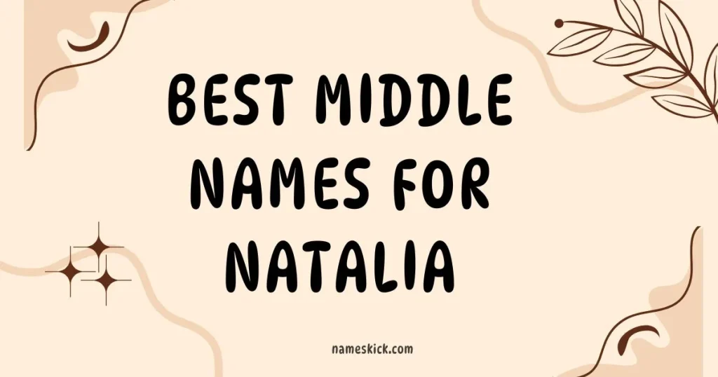 Best Middle Names For Natalia
