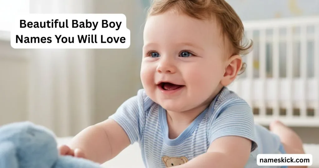 500+ Beautiful Baby Boy Names You Will Love Beautiful Baby Boy Names You Will Love